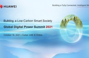 Huawei Global Digital Power Summit 2021: Πραγματοποιήθηκε στις 16 Οκτωβρίου στο Ντουμπάι